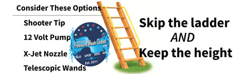 STAY OFF THE LADDER - PRESSURE WASH FROM THE GROUND